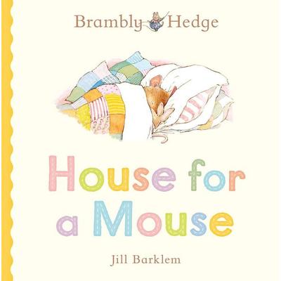 Brambly Hedge: House for a Mouse, Gebundene Ausgabe von Jill Barklem, HarperCollins, 978-0-00-879465-1