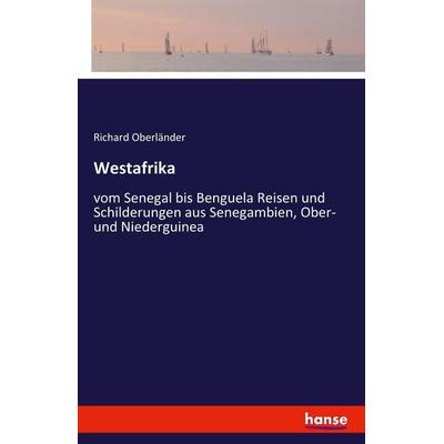Westafrika, Taschenbuch von Richard Oberländer, Hansebooks, 978-3-7428-4261-9