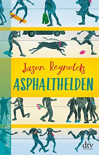 Jason Reynolds - Asphalthelden (Reihe Hanser) - Preis vom 09.10.2026 07:28:09 h