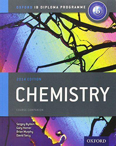 Sergey Bylikin - IB Chemistry Course Book: Oxford IB Diploma Programme 2014 (International Baccalaureate) - Preis vom 12.10.2026 11:37:12 h