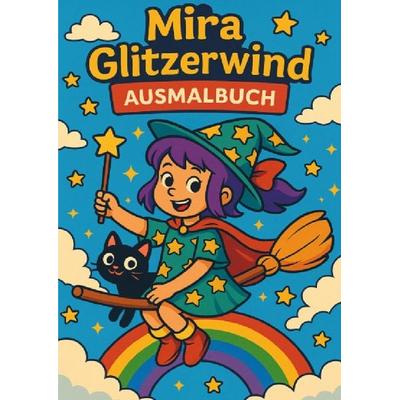 Mira Glitzerwind, Taschenbuch von Carolin Schlösser, Epubli, 978-3-565-08120-2