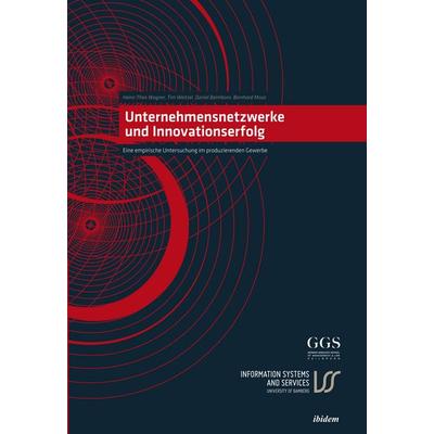 Unternehmensnetzwerke und Innovationserfolg, Gebundene Ausgabe von Heinz-Theo Wagner, Ibidem, 978-3-8382-0076-7
