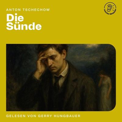 Die Sünde - Anton Pawlowitsch Tschechow, Audio, 9783711944993