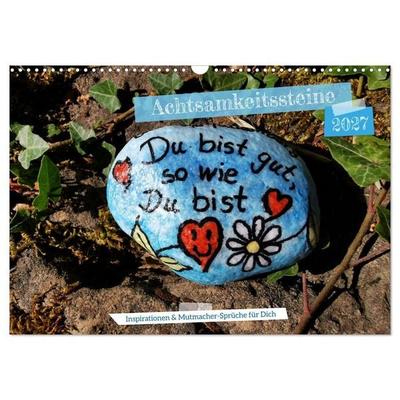 Achtsamkeitssteine - Inspirationen & Mutmacher-Sprüche für Dich (Wandkalender 2027 DIN A3 quer), CALVENDO Monatskalender