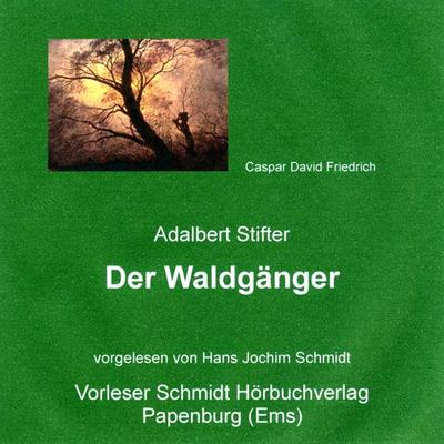 Der Waldgänger - Adalbert Stifter, Audio, 9783941324701