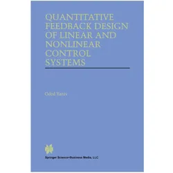 Quantitative Feedback Design of Linear and Nonlinear Control Systems, Fachbücher von Oded Yaniv