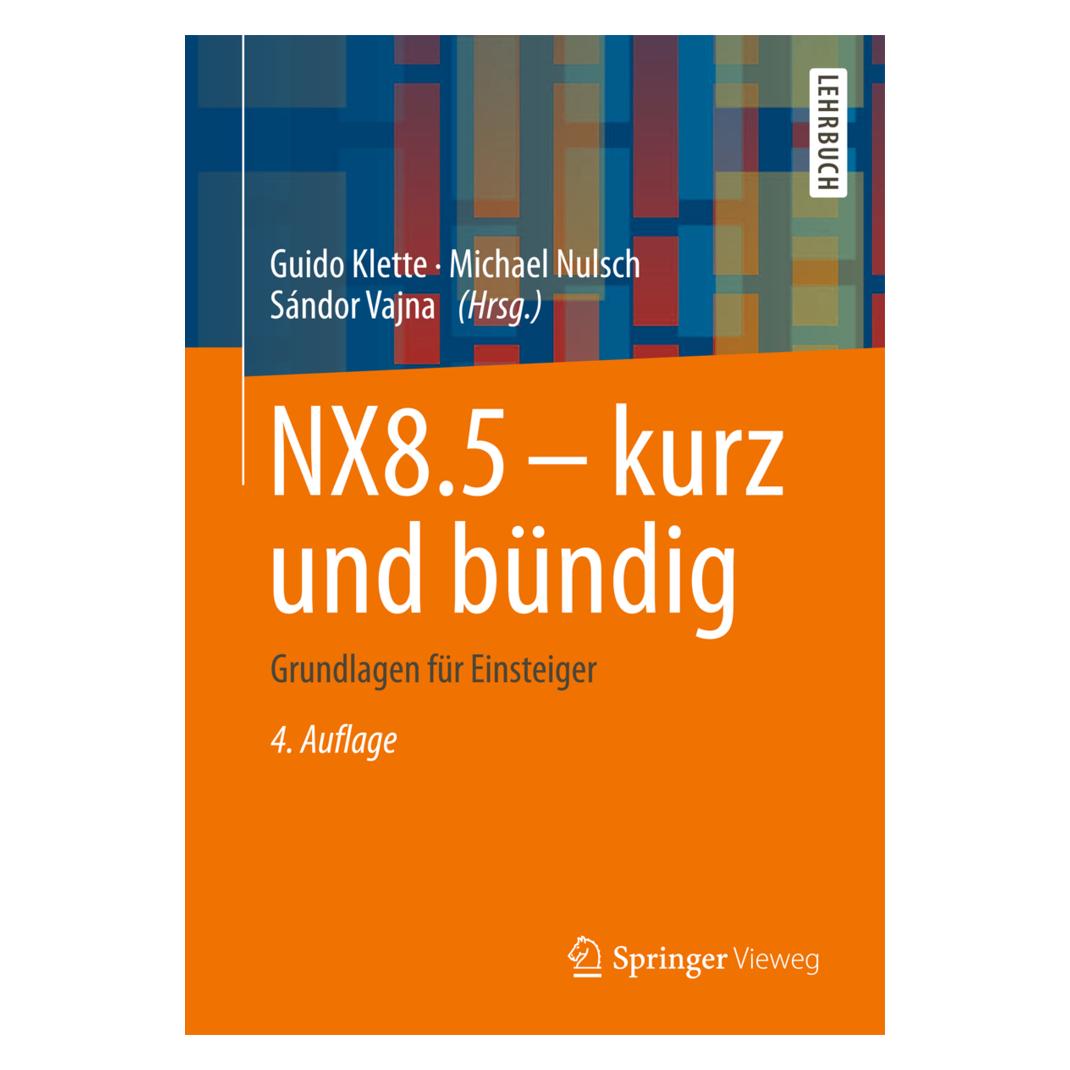 Springer NX8.5 - kurz und bündig (Deutsch, Softcover, Guido Klette, Michael Nulsch) (55517605)