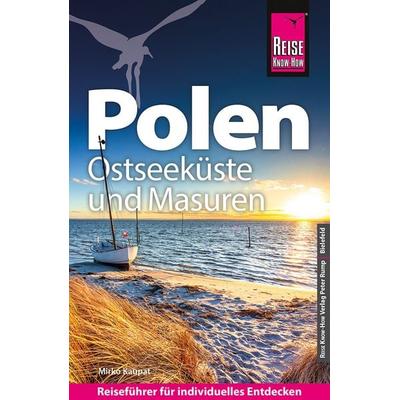 Reiseführer Polen, Taschenbuch von Mirko Kaupat, Reise Know-How Verlag Peter Rump GmbH, 978-3-8317-8081-5