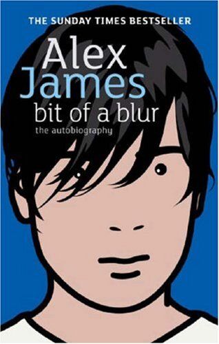 Alex James - Bit of a Blur - Preis vom 11.10.2026 15:43:13 h