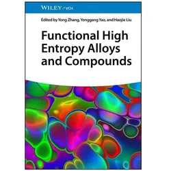 Functional High Entropy Alloys and Compounds, Fachbücher von Haojie Liu, Yonggang Yao