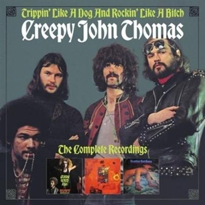 Trippin' Like A Dog And Rockin' Like A Bitch - Creepy John Thomas, CD, 5013929188426
