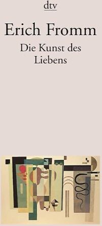 Erich Fromm - Die Kunst des Liebens - Preis vom 02.10.2026 23:42:20 h