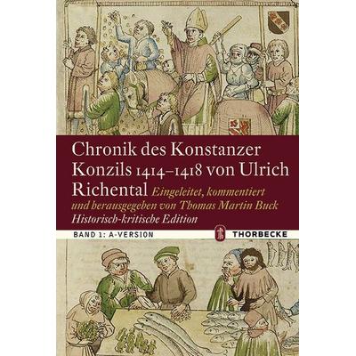 Chronik des Konstanzer Konzils 1414–1418 von Ulrich Richental. Historisch-kritische Edition, Set von , Jan Thorbecke Verlag, 978-3-7995-6849-4