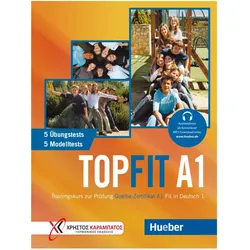 Topfit A1 Trainingskurs zur Prüfung Goethe Zertifikat A1, Schulbücher von Monika Bovermann, Manuela Georgiakaki