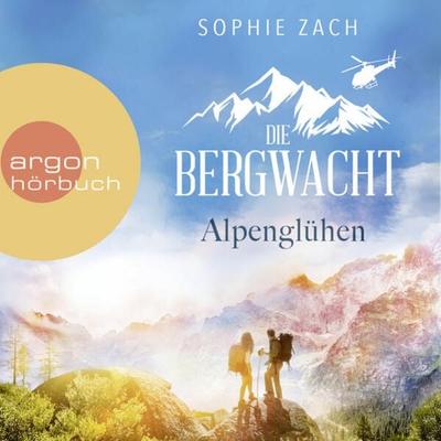 Die Bergwacht: Alpenglühen - Sophie Zach, Audio, 9783732407361