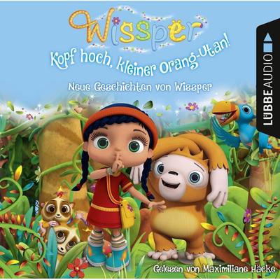 Wissper - Kopf hoch, kleiner Orang-Utan: Neue Geschichten von Wissper - Cornelia Neudert,Paul Petersen, Audio, 9783838785929