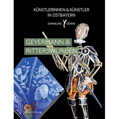 Geyermann & Ritterswürden, Gebundene Ausgabe von Diana Maria Baumgartner, Lichtung