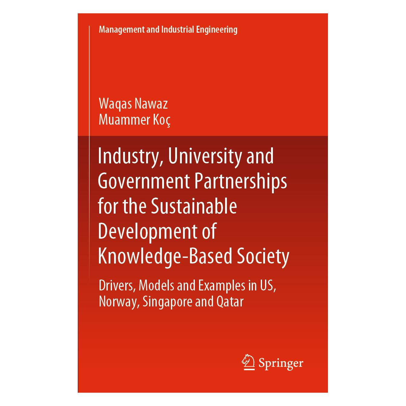 Springer Industry, University and Government Partnerships for the Sustainable Development of Knowledge-Based (Englisch, Softcover, Muammer Koç, Waqas Nawaz) (56160703)