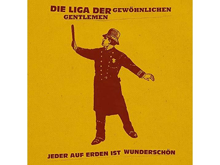 D Liga Der Gewoehnlichen Gentlemen - Jeder Auf Erden Ist Wunderschoen