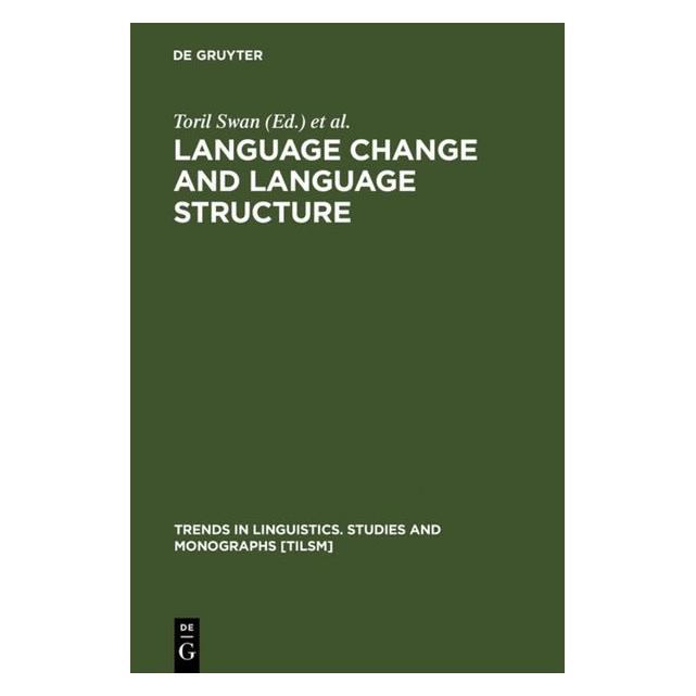 De Gruyter Language Change and Language Structure (67765654)