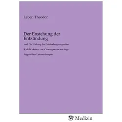 Der Enstehung der Entzündung, Ratgeber von Theodor Leber