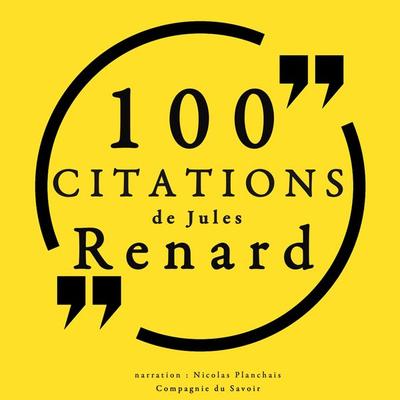 100 citations de Jules Renard - Jules Renard, Audio, 9782821109858