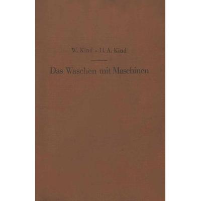 Das Waschen mit Maschinen in gewerblichen Wäschereibetrieben, in Hotels, Krankenhäusern und anderen öffentlichen und privaten Anstalten, Taschenbuch