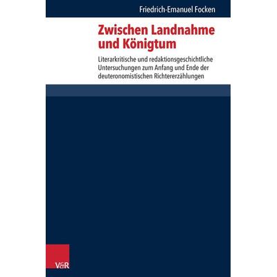 Zwischen Landnahme und Königtum, Gebundene Ausgabe von Friedrich-Emanuel Focken, Vandenhoeck + Ruprecht, 978-3-525-54039-8