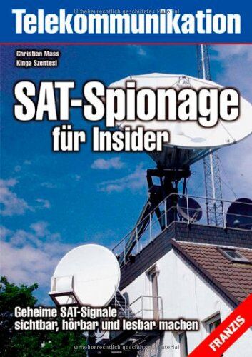 Christian Mass - SAT-Spionage für Insider. Geheime SAT-Signale sichtbar und lesbar machen - Preis vom 02.10.2026 23:42:20 h