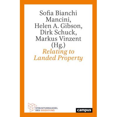Relating to Landed Property, Taschenbuch von , Campus, 978-3-593-51898-5