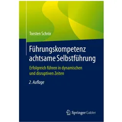 Führungskompetenz achtsame Selbstführung, Fachbücher von Torsten Schrör