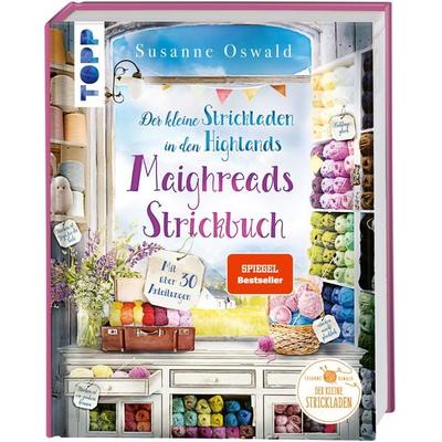 Der kleine Strickladen in den Highlands. Maighreads Strickbuch., Gebundene Ausgabe von Susanne Oswald, Frechverlag GmbH, 978-3-7358-7032-2
