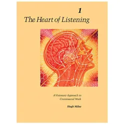 The Heart of Listening, Volume 1, Ratgeber von Hugh Milne