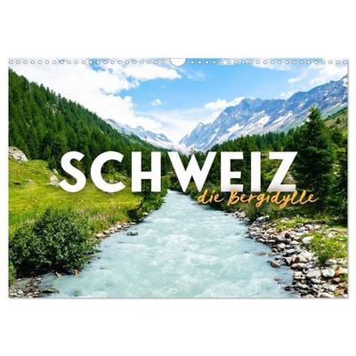 Schweiz - die Bergidylle (Wandkalender 2027 DIN A3 quer), CALVENDO Monatskalender