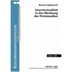 Intertextualität in der Werbung der Printmedien, Fachbücher von Roman Opiłowski, Roman Opilowski