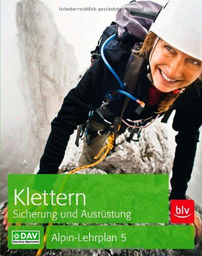 Chris Semmel - Klettern Sicherung und Ausrüstung: Alpin-Lehrplan 5 - Preis vom 09.10.2026 07:28:09 h