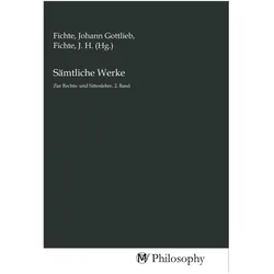 Sämtliche Werke, Sachbücher von J. H. Fichte, Johann Gottlieb Fichte