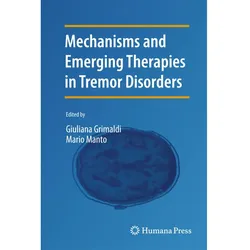 Mechanisms and Emerging Therapies in Tremor Disorders, Fachbücher