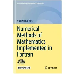 Numerical Methods of Mathematics Implemented in Fortran, Fachbücher von Sujit Kumar Bose