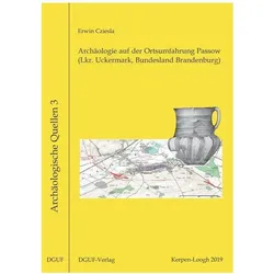 Archäologie auf der Ortsumfahrung Passow (Lkr. Uckermark, Bundesland Brandenburg), Fachbücher von Erwin Cziesla