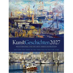 Ackermann, Kalender, KunstGeschichten Kalender 2027 Meisterwerke und die Orte ihrer Inspiration (Hochformat)