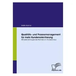 Qualitäts- und Prozessmanagement für mehr Kundenorientierung, Fachbücher von Malte Kramer