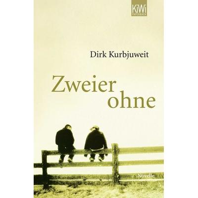 Zweier ohne, Taschenbuch von Dirk Kurbjuweit, Kiepenheuer & Witsch