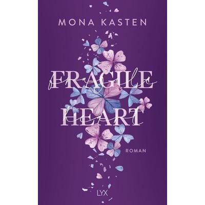 Fragile Heart, Gebundene Ausgabe von Mona Kasten, Lyx