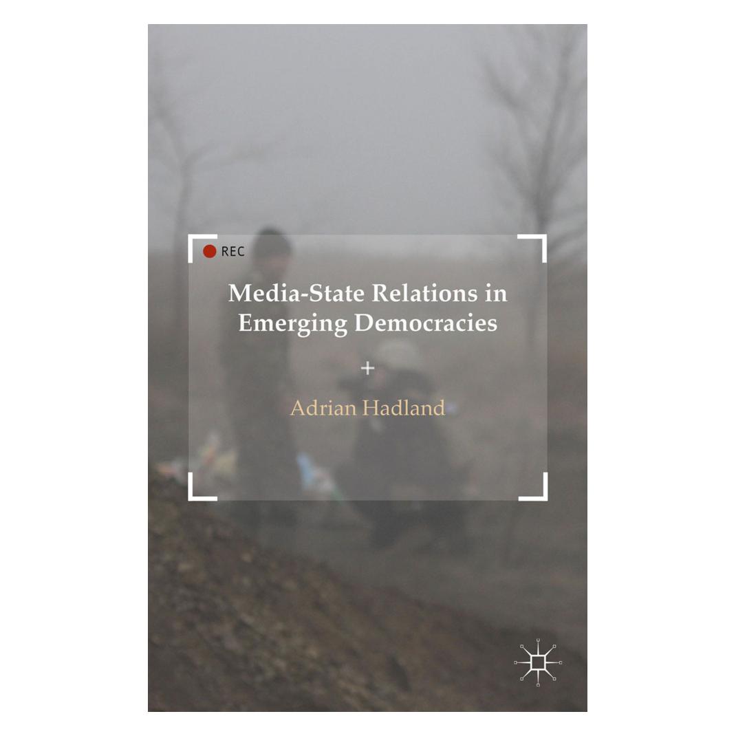 Springer Media-State Relations in Emerging Democracies (Englisch, Softcover, A. Hadland) (55821873)