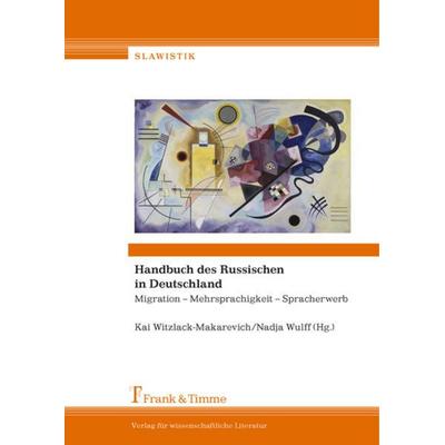 Handbuch des Russischen in Deutschland, Gebundene Ausgabe von , Frank & Timme, 978-3-7329-0227-9
