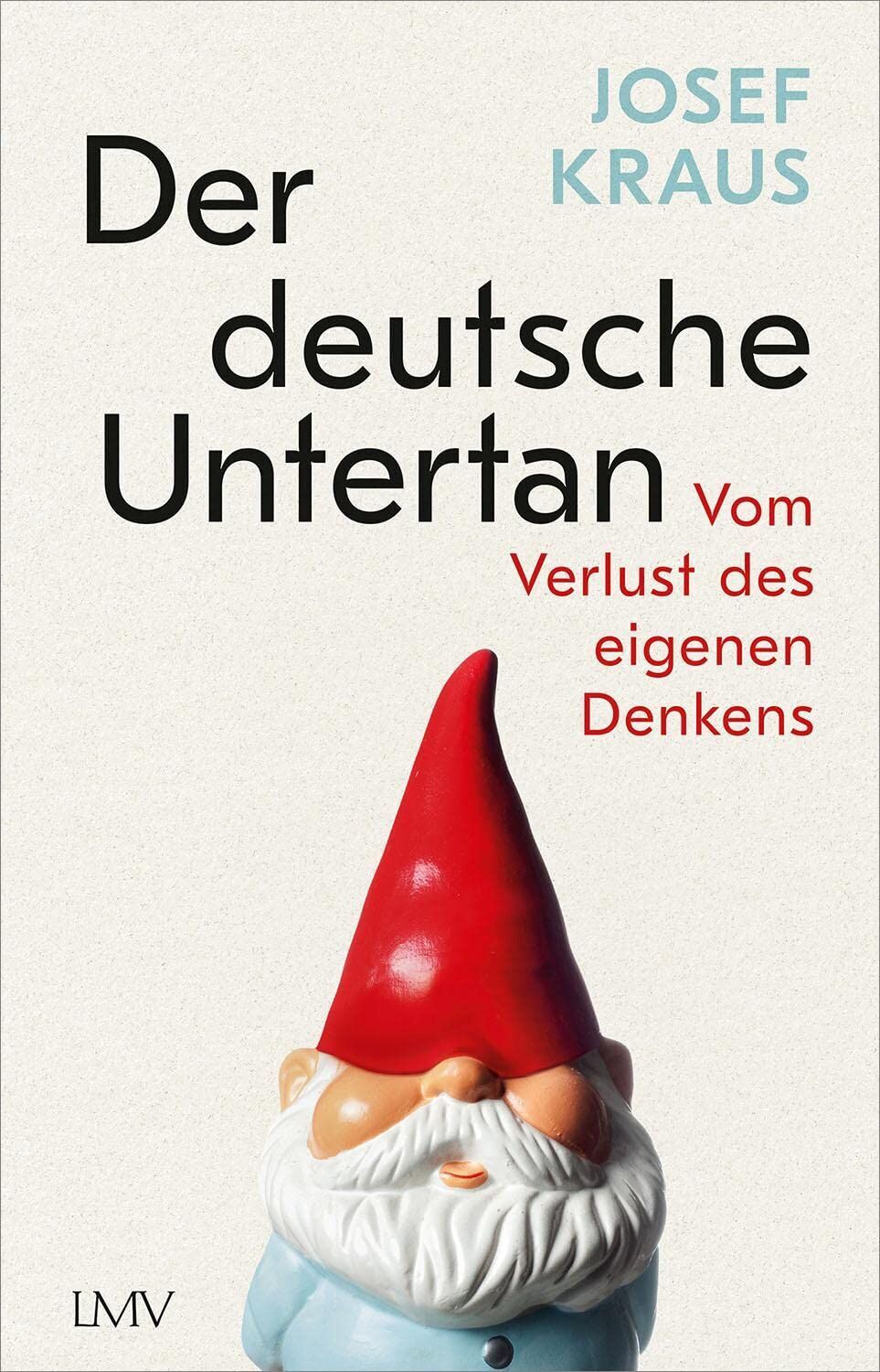 Josef Kraus - Der deutsche Untertan - Preis vom 01.10.2026 17:08:56 h