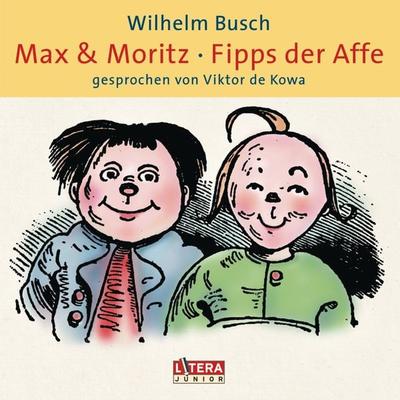 Max & Moritz / Fipps der Affe - Wilhelm Busch, Audio, 9783837170382