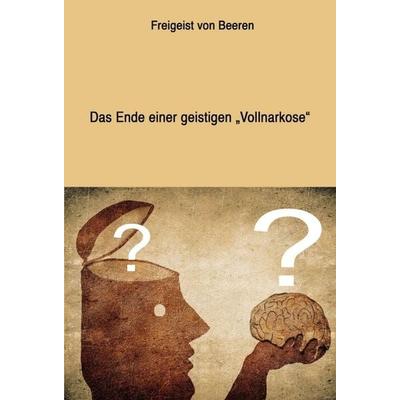 SURGIT! Das Ende einer geistigen 'Vollnarkose'; Gebundene Ausgabe von Freigeist Beeren, Tredition, 978-3-347-07505-4