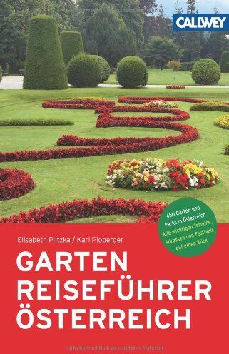 Elisabeth Plitzka - GartenReiseführer Österreich: 400 Gärten und Parks in Österreich - Preis vom 09.10.2026 07:28:09 h